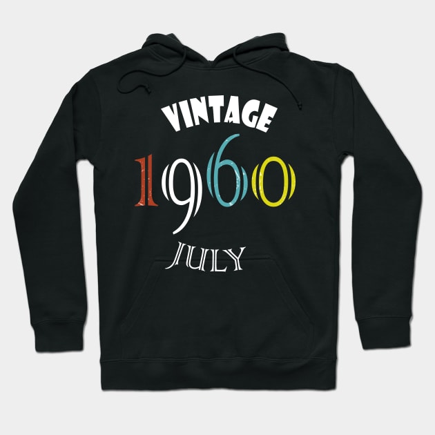 1960 - Vintage July Birthday Hoodie by rashiddidou